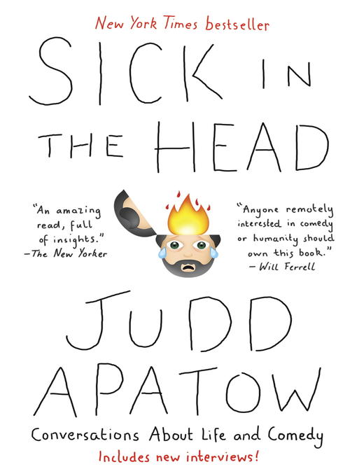 Title details for Sick in the Head by Judd Apatow - Wait list